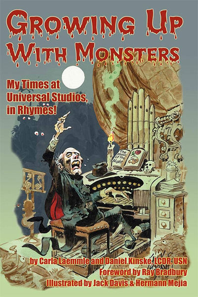 Growing Up With Monsters by Carla Laemmle. FOrward by Ray Bradbury. Illustrated by Jack Davis