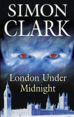 SImon Clark's London Under Midnight