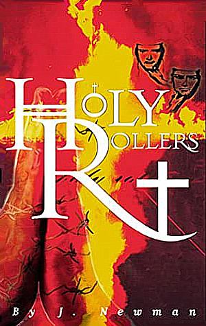 Holy Rollers by J. Newman