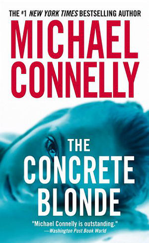 Michael Connelly THE CONCRETE BLONDE novel review